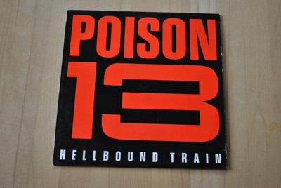 Poison 13 Hellbound Train Vinyl LP Music Action MAP 9004 France 1985
