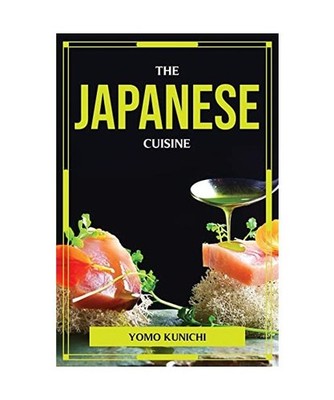 THE JAPANESE CUISINE, Yomo Kunichi
