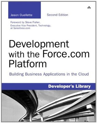 Development with the Force. Com Platform : Building Business Appl