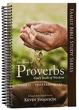 The Book of Proverbs: God's Book of ..., Swanson, Kevin