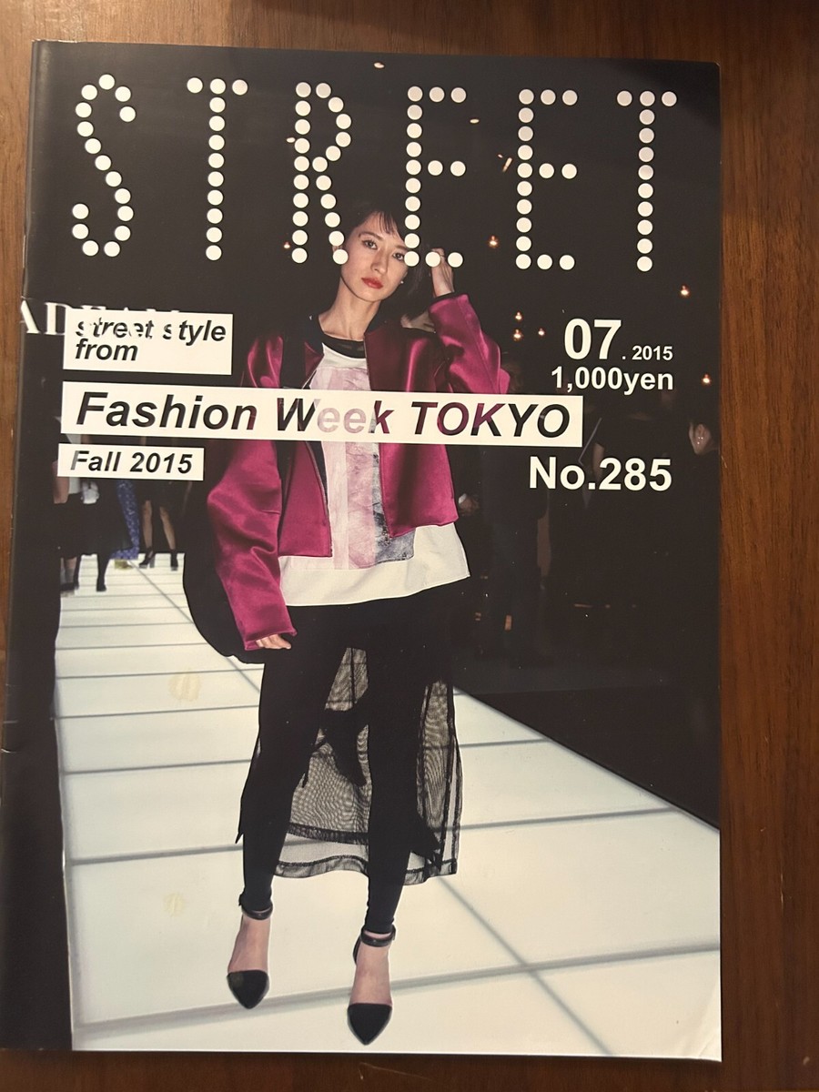 STREET No.285 July 2015 Tokyo Fashion Week Fall 2015 Fashion SNAP