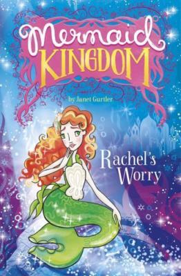 Rachel's Worry by Gurtler, Janet
