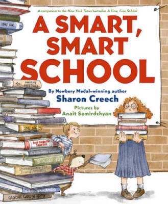 A Smart, Smart School - Hardcover By Creech, Sharon - GOOD