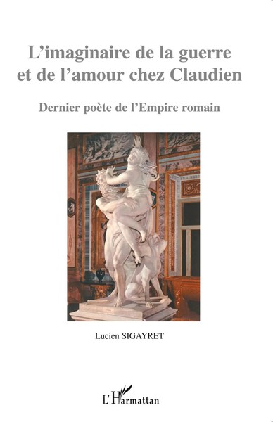 L'imaginaire De La Guerre et De L'amour Chez Claudien Lucien Sigayret Buch 2026-image