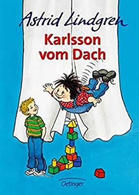 Karlsson vom Dach.  Ab 8 J.. Astrid Lindgren