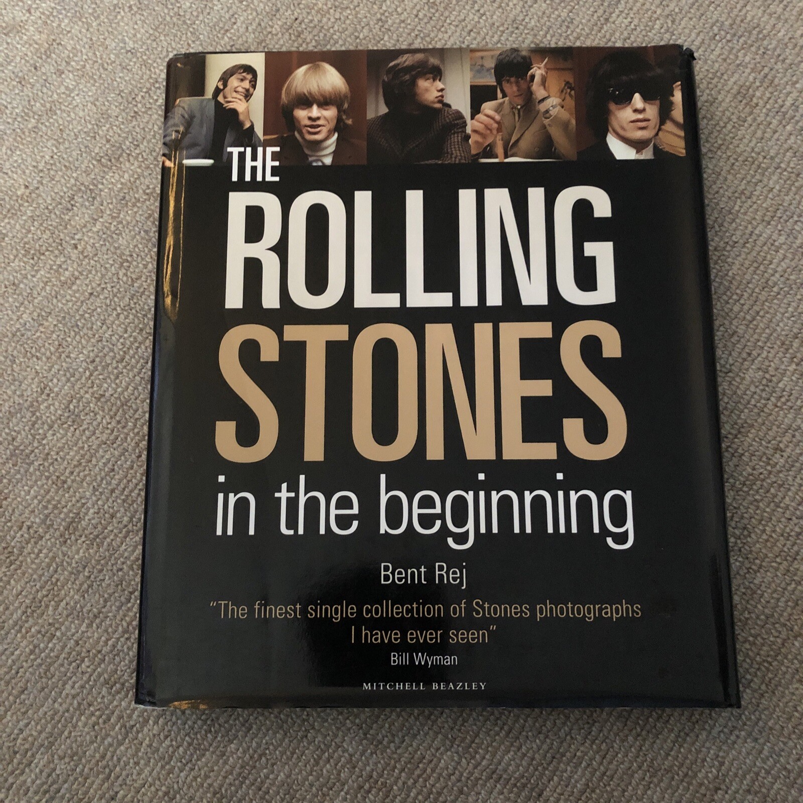 The ""Rolling Stones"": In the Beginning, Rej, Bent, Good Condition, ISBN 18400064