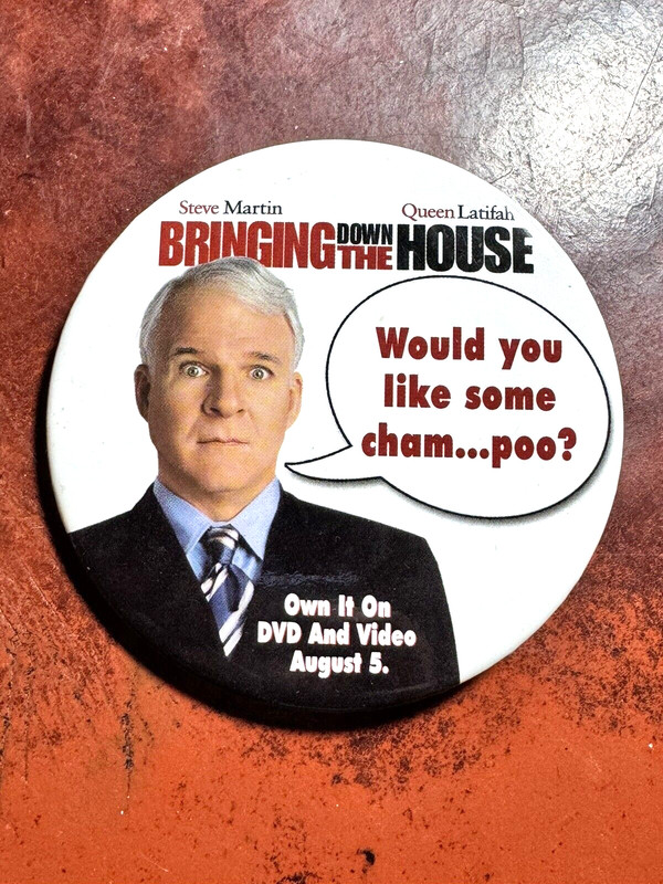 2003 BRINING DOWN THE HOUSE Pin Pinback Movie PROMOTIONAL Button: STEVE MARTIN