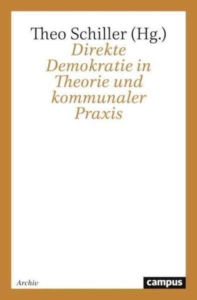Direkte Demokratie In Theorie Und Kommunaler Praxis Theo Schiller-image