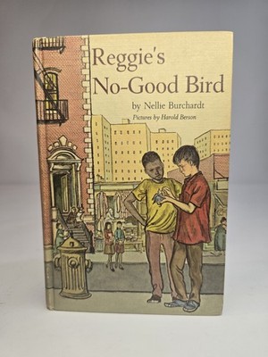 VTG Reggie's No-Good Bird Hardcover Nellie Burchardt Franklin Watts 1967