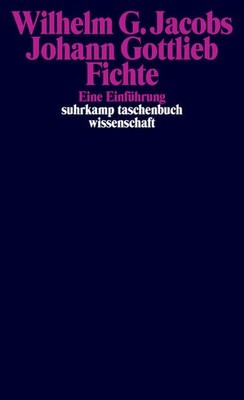 Johann Gottlieb Fichte | Wilhelm G. Jacobs | deutsch