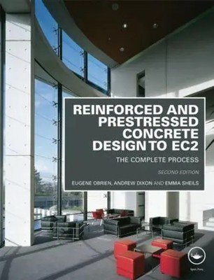 Reinforced and Prestressed Concrete Design to EC2 | Andrew Dixon (u. a.) | Buch