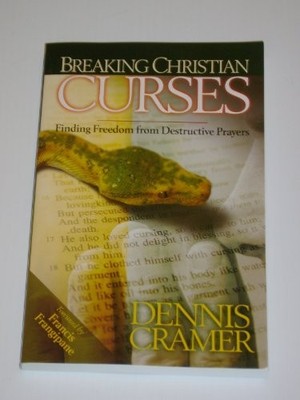 Breaking Christian Curses: Finding F..., Cramer, Dennis