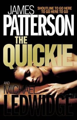 The Quickie - James Patterson; Michael Ledwidge