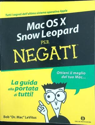 MAC OS X SNOW LEOPARD FÜR NEGATI BOB ''DR.MAC'' LE VITUS MONDADORI 2010