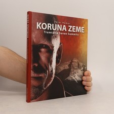 Koruna Zeme. Tramtária Seven Summits  |  P...