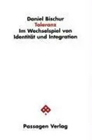 Daniel Bischur | Toleranz | Taschenbuch | Deutsch (2003) | Passagen Gesellschaft