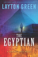 The Egyptian (The Dominic Grey Novels) By Green, Layton Layton G