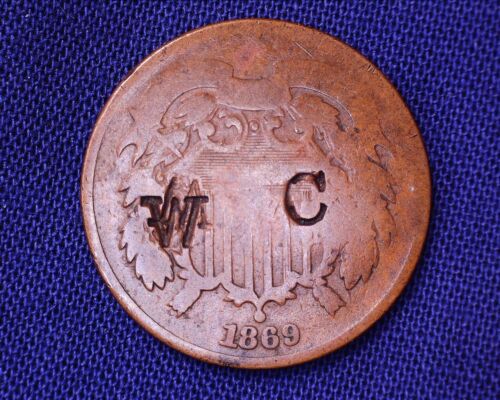 1869 Two Cent Piece Low Mintage of 1,546,500 Counter Stamped WC #TC46 - Afbeelding 1 van 11