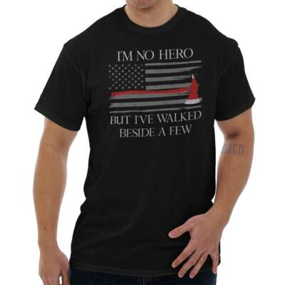 Firefighter No Hero But Walker Beside A Few Womens or Mens Crewneck T Shirt Tee