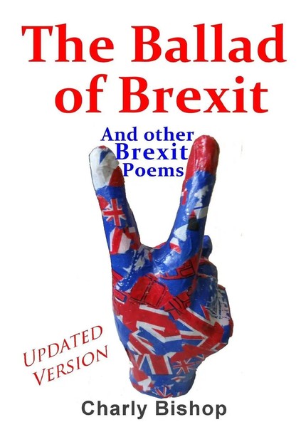 The Ballad Of Brexit And Other Brexit Poems Charly Bishop Taschenbuch Englisch-image