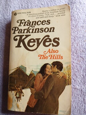 Vintage Avon Also The Hills - Frances Parkinson Keyes (1971)