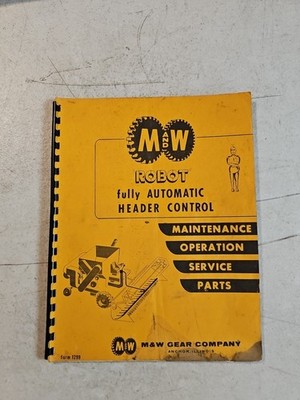 Vintage M&W ROBOT FULLY AUTOMATIC HEADER CONTROL For Combine MANUAL 