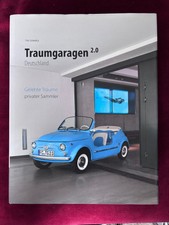 Traumgaragen Deutschland 2.0: gelebte Träume...