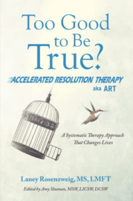 Too Good to Be True?: Accelerated Resolution Therapy - Spanish Language Paperbac