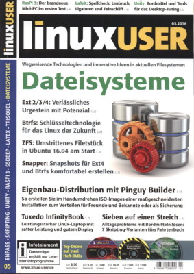 linux USER 05/2016: Dateisysteme, Tuxedo InfinityBook, Enpass, Pinguy Builder, 