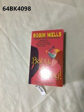 Baby, Oh Baby! by Robin Wells  Paperback LOT64 64BK4098