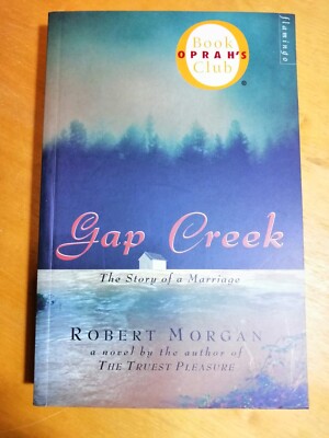 GAP CREEK by Robert Morgan - Bargain Un-read unwanted gift Brand New!