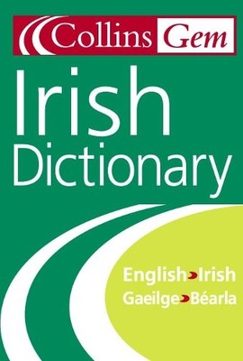 Irish Dictionary (Collins Gem) (Collins  by Harper Collins Publishers 0004707532
