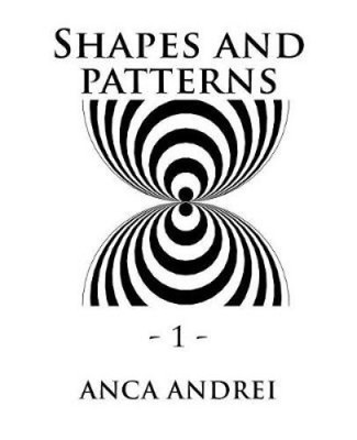 Shapes and Patterns (Simplicity) by Anca Andrei