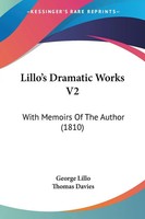 George Lillo (U. A.) | Lillo's Dramatic Works V2 | Taschenbuch | Englisch (2008)