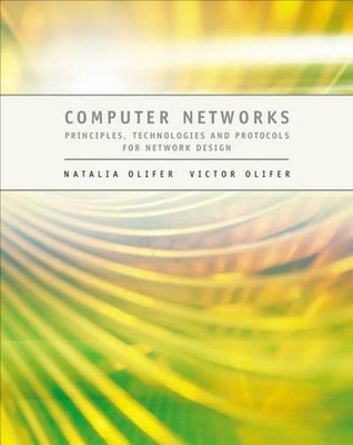 Computer Networks: Principles, Technologies and Protocols for Network Design by 