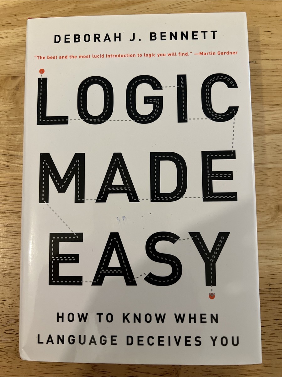 Logic Made Easy : How to Know When Language Deceives You