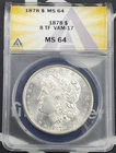 *RARE VAM* 1878-P $1 Morgan Silver Dollar - ANACS Graded MS 64 "8 TF VAM-17"