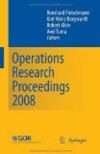 Operations Research Proceedings 2008: Fleischmann Borgwardt and Klein:
