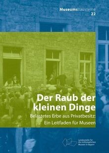 Der Raub der kleinen Dinge: Belastetes Erbe aus Priv... | Buch | Zustand wie neu