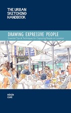 Urban Sketching Handbook Drawing Expressive People: Essential Tips  Techniques