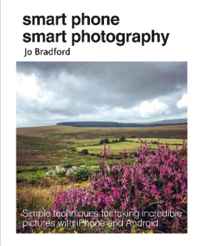 Jo Bradford Smart Phone Smart Photography (Tascabile)