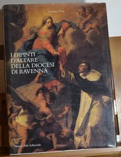 GIORDANO VIROLI - I DIPINTI D'ALTARE DELLA DIOCESI DI RAVENNA  [SG64]