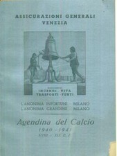 AGENDINA DEL CALCIO 1940/1941 PRIMA EDIZIONE AA.VV. LA GAZZETTA DELLO SPORT