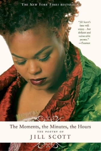 Jill Scott The Moments, the Minutes, the Hours (Tascabile)