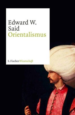 Orientalismus Edward W. Said