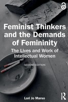 Lori Jo Marso | Feminist Thinkers And The Demands Of Femininity | Taschenbuch