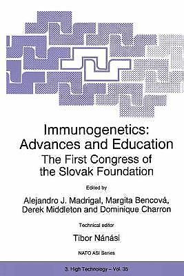 NATO Science Partnership Subseries: 3 Ser.: Immunogenetics: Advances ...