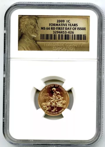 2009 US MINT CENT FORMATIVE YEARS PENNY NGC MS66 RD LINCOLN FIRST DAY OF ISSUE