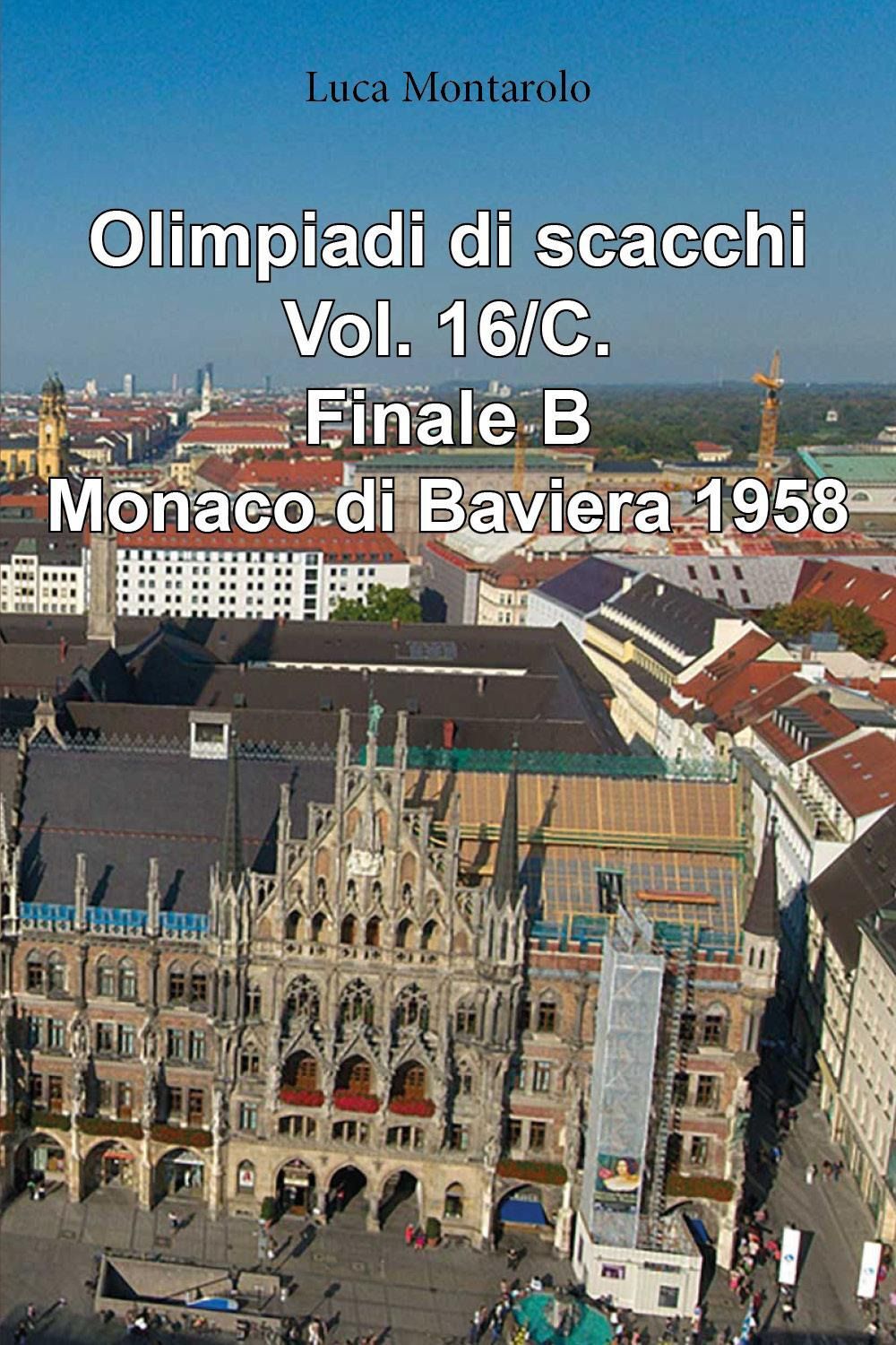 Libri Luca Montarolo - Olimpiadi Di Scacchi #16/C