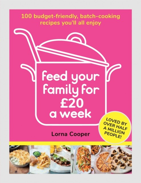 Feed Your Family For £20 a Week by Lorna Cooper (Paperback Book)